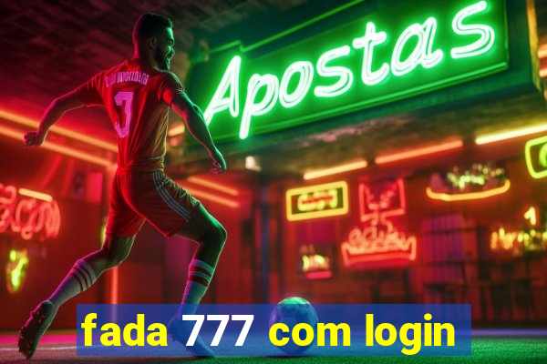 fada 777 com login